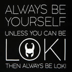 Produktbild Loki - Always Be Loki T-Shirt schwarz