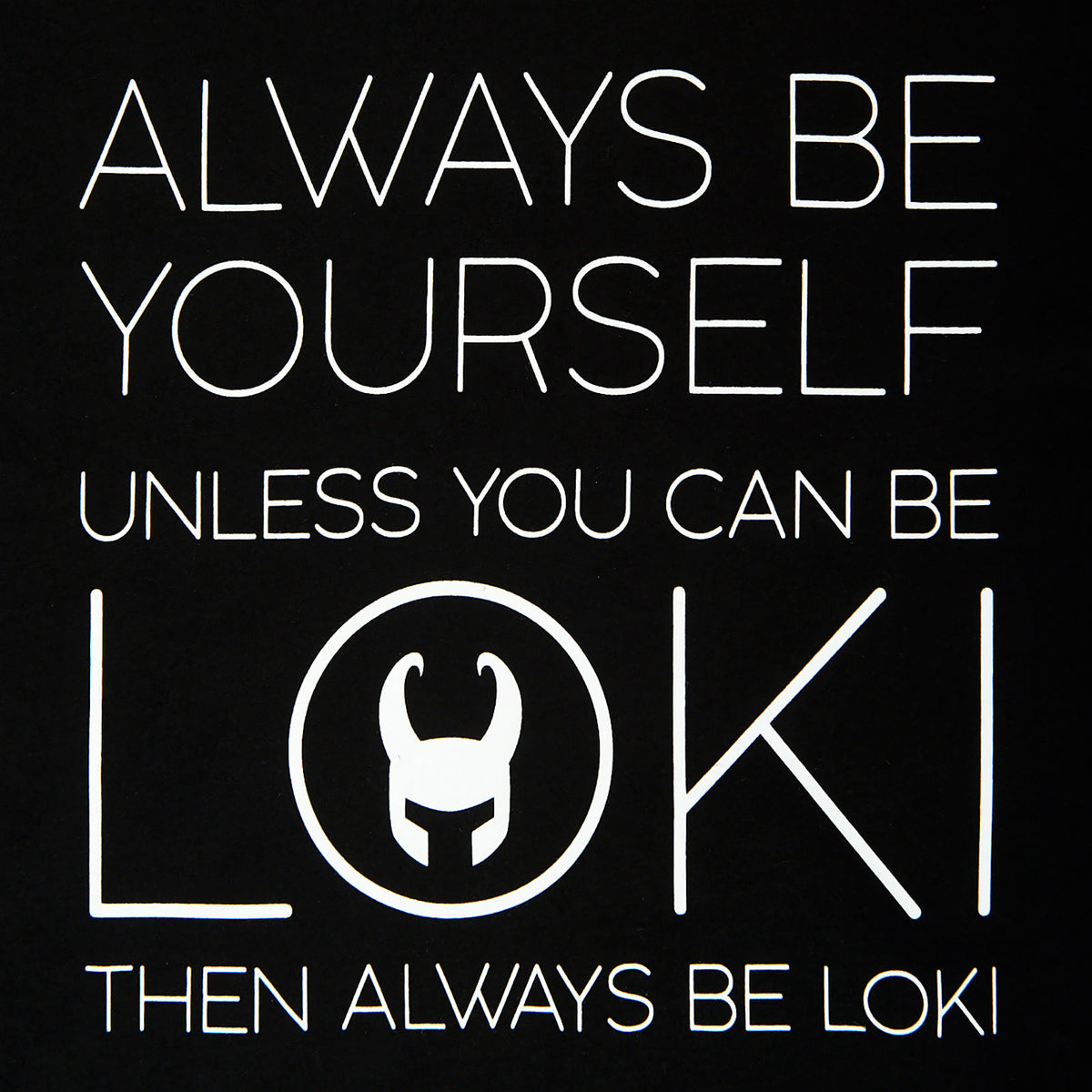 Produktbild Loki - Always Be Loki T-Shirt schwarz