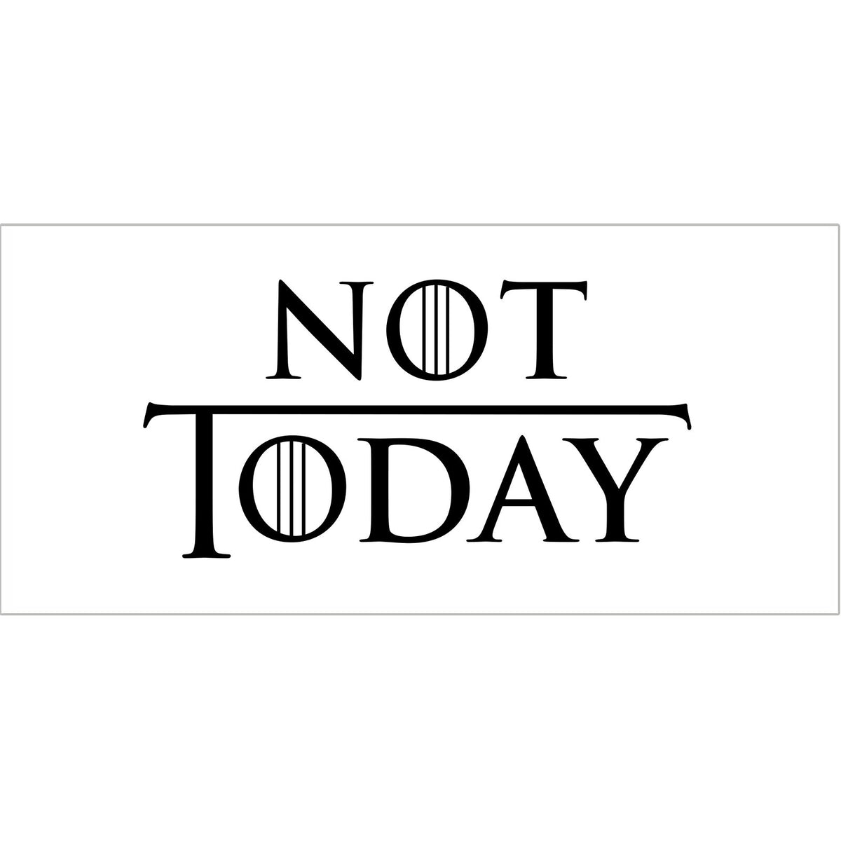 Produktbild Not Today Tasse für Game of Thrones Fans